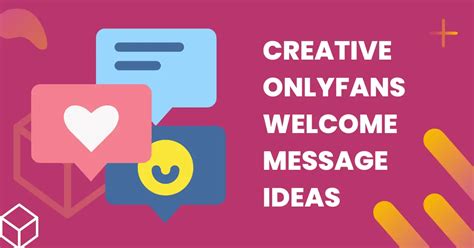 5 Unique Examples of a Welcome Message for your OnlyFans。